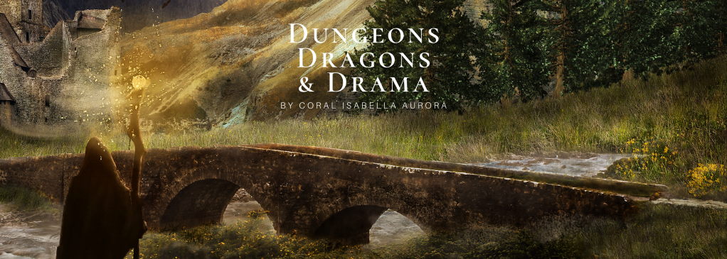 Dungeons, Dragons, and Drama Part 2